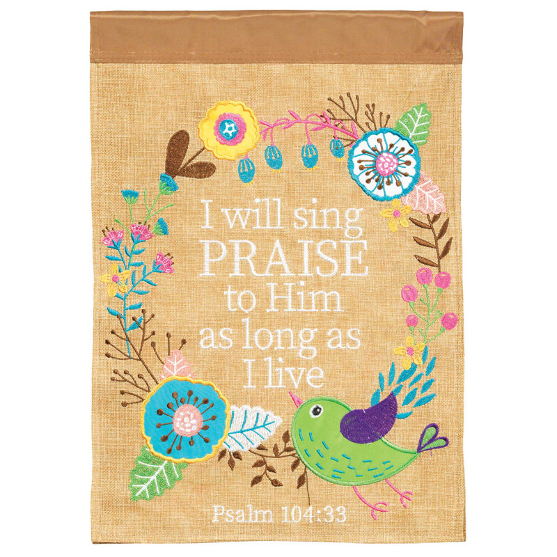 Drapeau de jardin en polyester 18 po x 13 po I Will Sing Praise To him