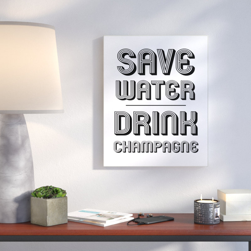 «Save Water Drink Champagne» par Daphne Polselli, reproduction d'art textuel sur toile, H 15 po x l 10 po, Plaque murale