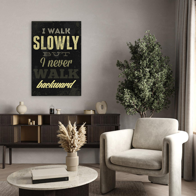 I Walk Slowly - Art inspirant, H 36 po x l 24 po