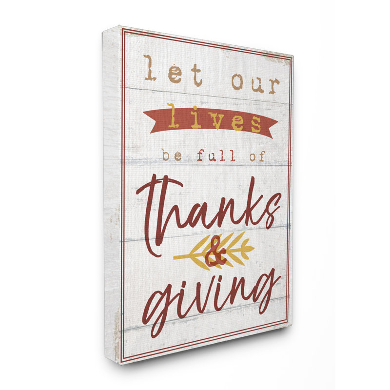 «Let Our Lives Be Full of Thanks and Giving», art textuel, H 30 po x l 24 po, Toile tendue