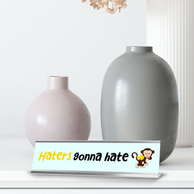 Haters Gonna Hate, cadre argenté Happy Monkey, enseigne de bureau (2 x 8 po)