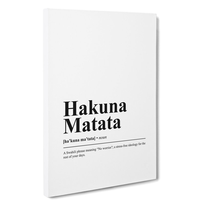 Dictionary Hakuna Matata - Wrapped Canvas Print, 76cm H x 50cm W x 3cm D