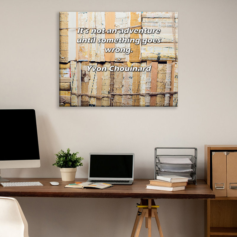 Astoria Grand Gallery Wrapped Canvas By William Magee: "A man who does not make mistakes does not mak, 17" H x 24" W