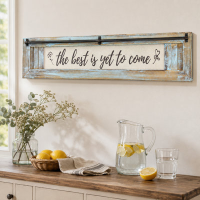 Rustic Farmhouse Distressed Wood Wall Decor - The Best Is Yet To Come