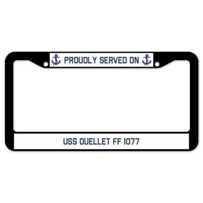 Proudly Served on USS OUELLET FF 1077 Plate Frame -  SignMission, D-LPF-04-1662