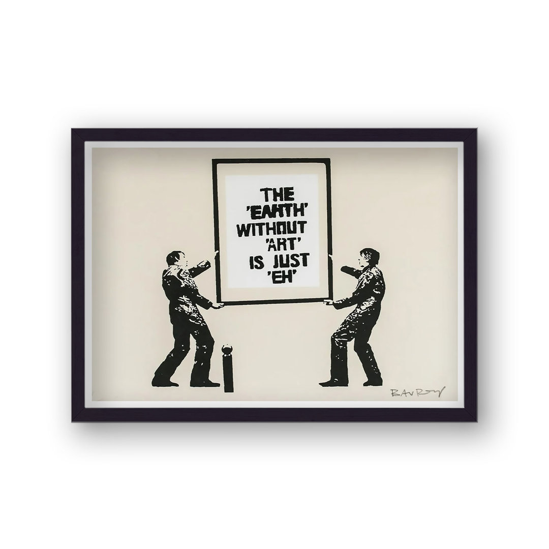 Editions The Earth Without Art by Banksy - Single Picture Frame Art Prints