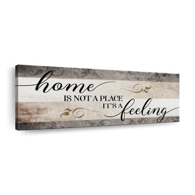 " Home Is Not A Place It's A Feeling V " Print