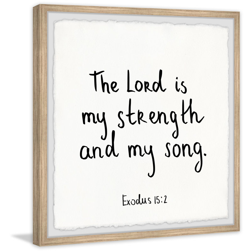 The Lord Is My Strength by Marmont Hill - Single Picture Frame Print, 41cm H x 41cm W