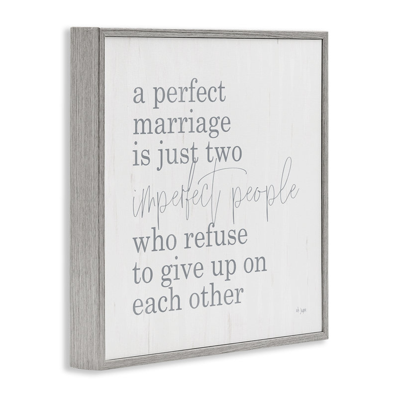 «Perfect Wedding Refuse to donner Up», estampe numérique, design by Jaxn Blvd., Estampe numérique Farmhouse