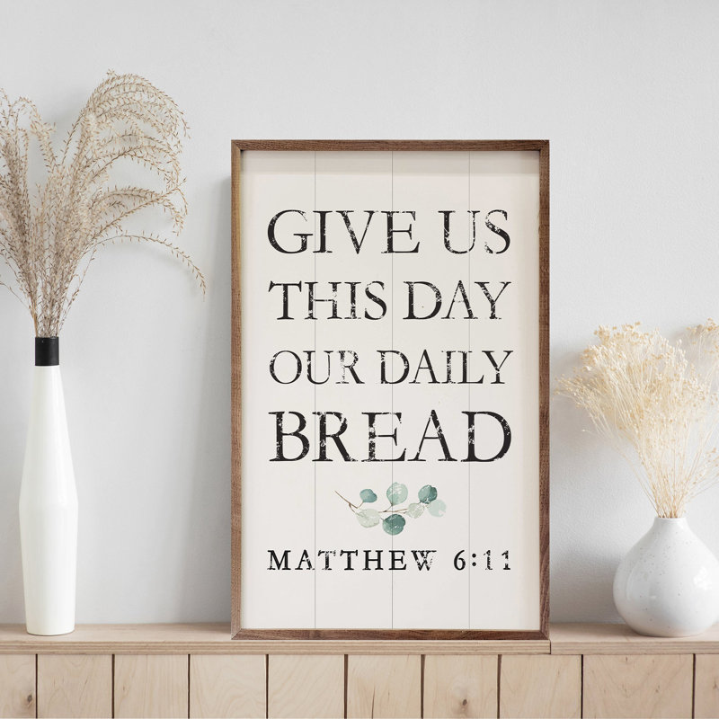 Daily Bread Matthew 6 11 Greenery, H 36 po x l 24 po