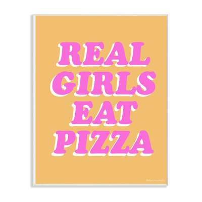 «Real Girls Eat Pizza», art mural sur toile par House of Lulu