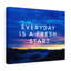 Everyday Is A Fresh Start - Wrapped Canvas Print-895378698