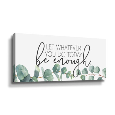 «Be Enough» - Impression sur toile
