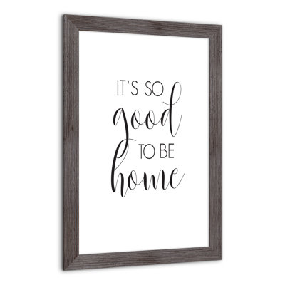So So To Be Home, reproduction encadrée