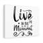 Live In Moment - Wrapped Canvas Print
