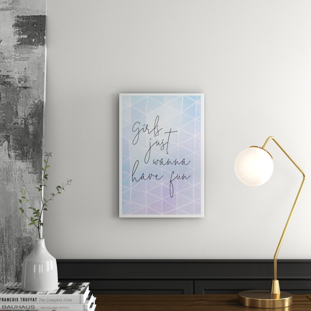 'Girls Wanna Have Fun' Textual Art