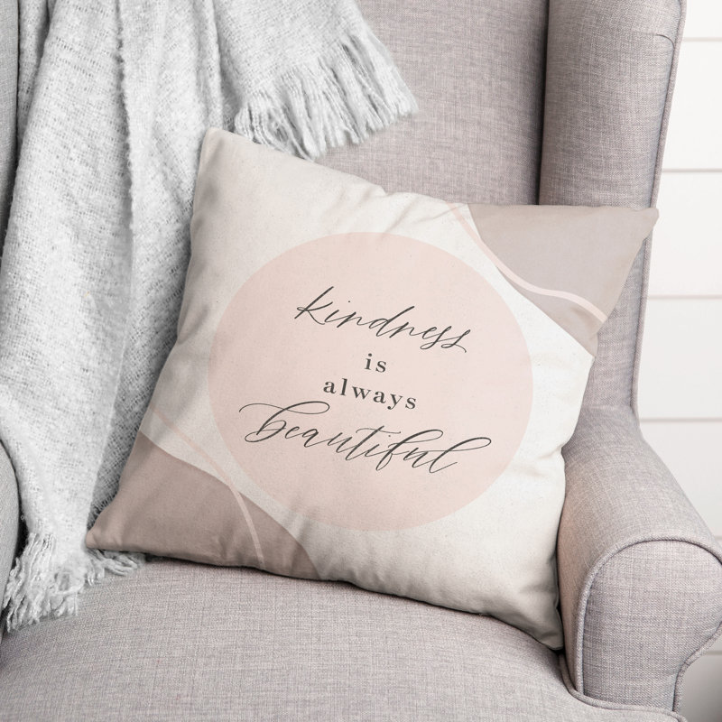 Coussin intérieur / extérieur Kindness Is Always Beautiful, H 18 po x l 18 po, Carré