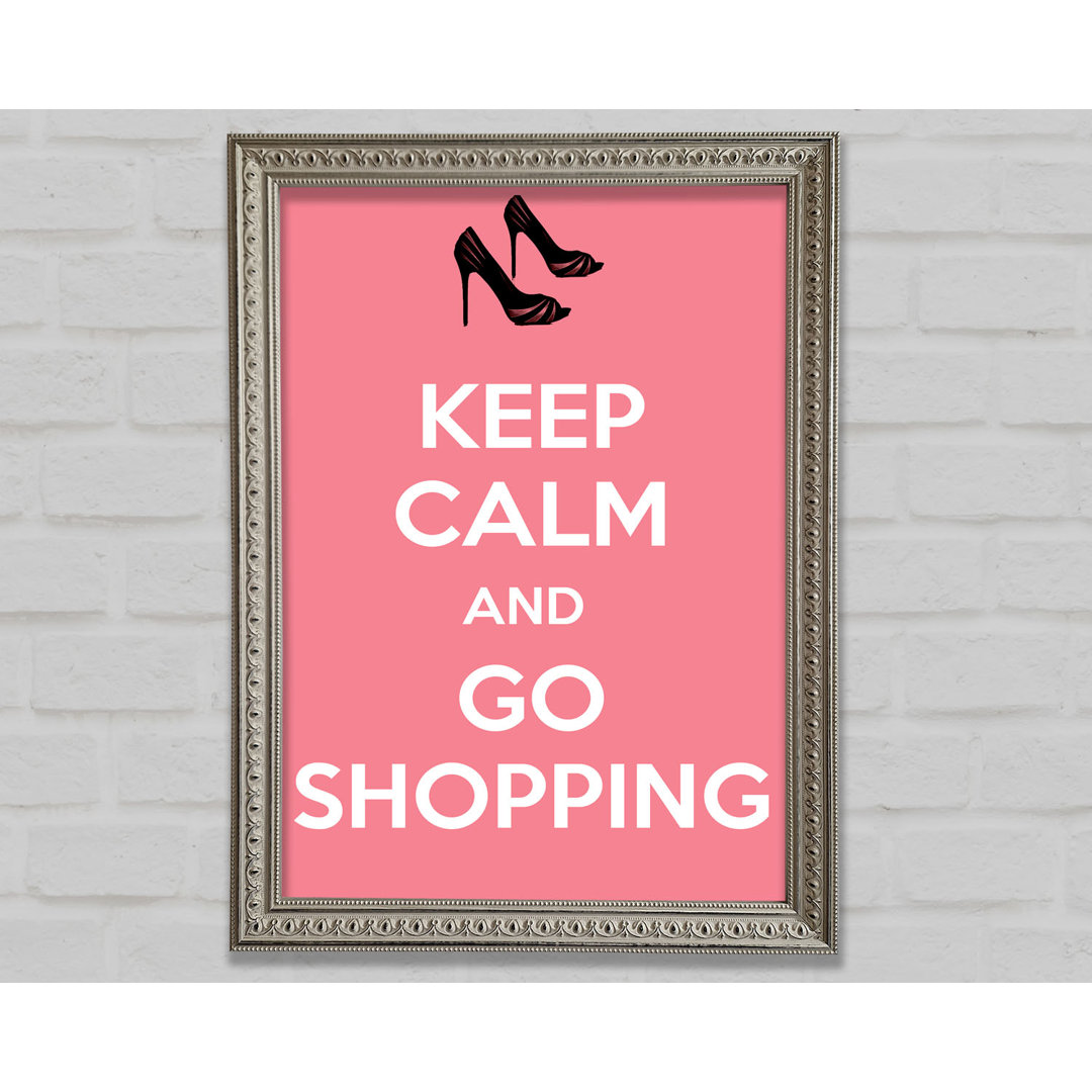 Mädchenzimmer Zitat Keep Calm And Go Shopping Pink - Einzelbildrahmen Kunstdrucke