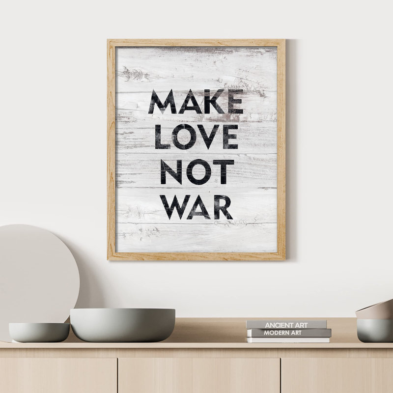 «Make Love Not War Peace» sur papier, Encadré naturel, H 14 po x l 11 po