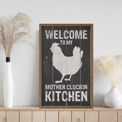 Welcome To My Mother Cluckin Kitchen Chicken Black