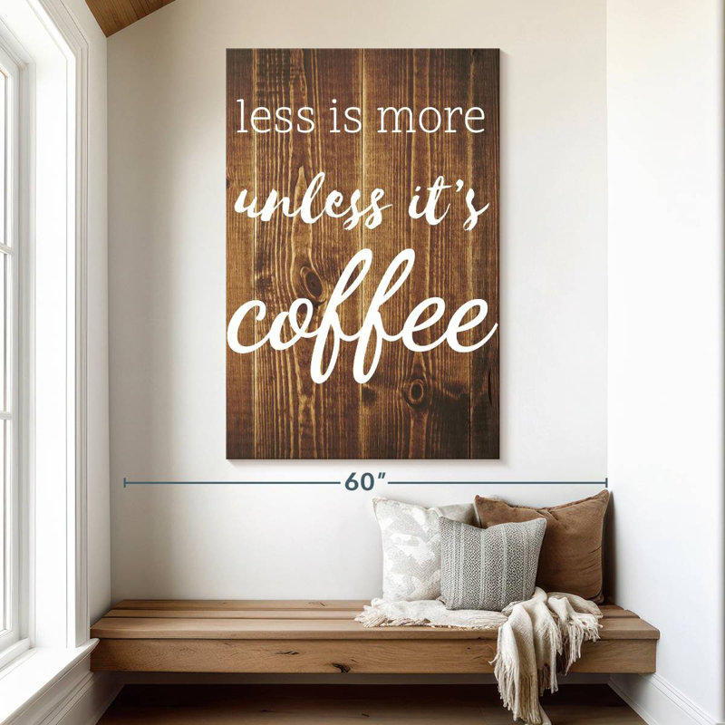 Citation de Coffee Addict, H 51 po x l 34 po