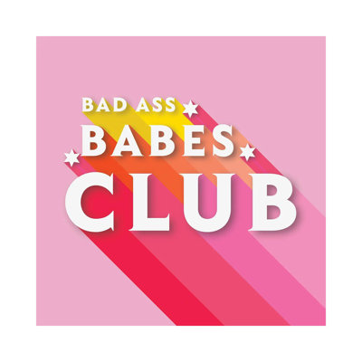 Bad Ass Babes Club by Show Me Mars - Gallery-Wrapped Canvas Giclée on Canvas