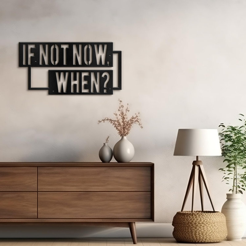 Si non, quand? Citation inspirante, décoration murale abstraite moderne, décoration en métal, H 8 po x l 16 po x P 0,05 po