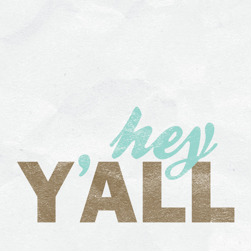 Hey Yall 2 - Wrapped Canvas Print, 30cm H x 30cm W x 3.8cm D
