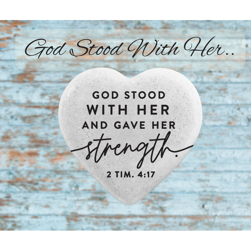«Heart Stones God God Stood With Her»