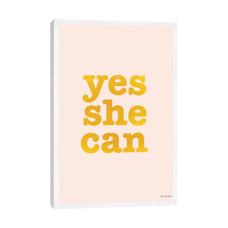 Yes She Can - Print on Canvas, 101.6cm H x 66.04cm W x 3.81cm D, White Floater Framed
