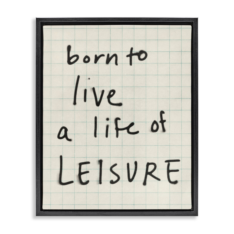 Life of Leisure Phrase Framed Floater Canvas Wall Art, design by Victoria Barnes, 21" H x 17" W, Jet Black Floater Frame