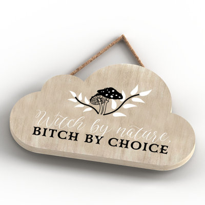 Witch by Nature Wooden Cloud Plaque
