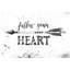 «Follow Your Heart», toile encadrée | Décoration de chambre à coucher