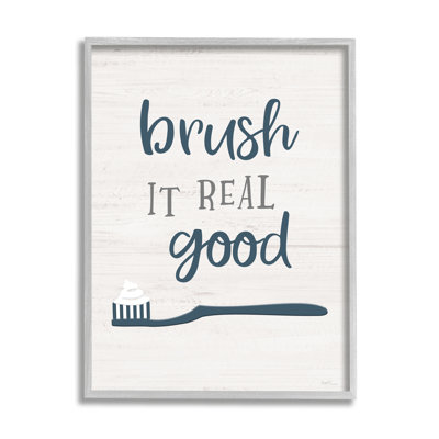 Brush It Real Good phrase