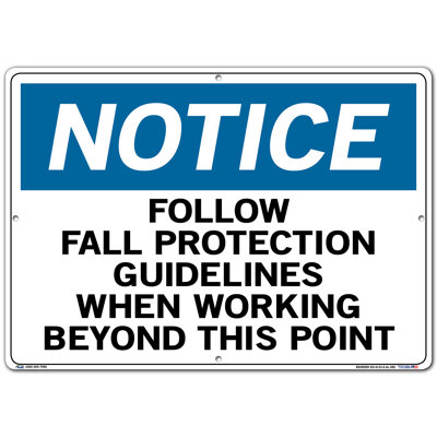 Notice Sign Follow Fall Protection Guidelines When Working Beyond This Point -  Vestil, SI-N-53-E-AL-080