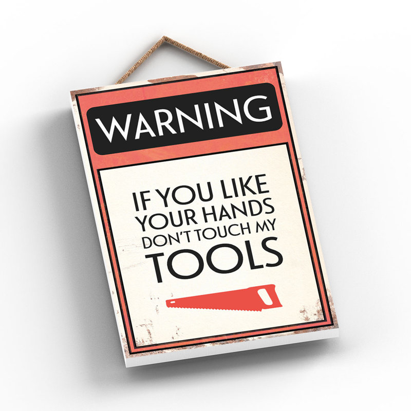 Warning Like Your Hands - Print on MDF
