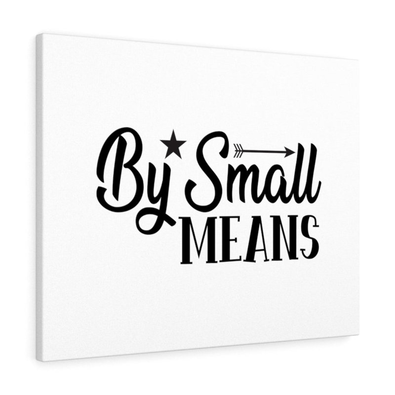 By Small Means - Wrapped Canvas Print, 30cm H x 41cm W