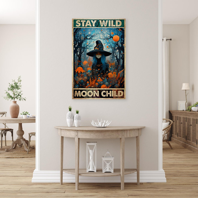 «Witch Stay Wild Moon Child», H 20 po x l 16 po x P 1,25 po