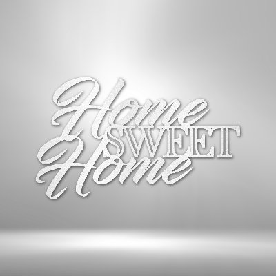 Home Sweet Home Steel Sign Laser Cut Powder Coated Home & Office Metal Wall Decor Multiple Sizes & Colors