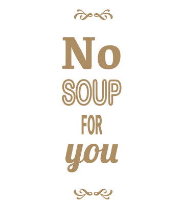 Décalcomanie murale pas de soupe pour vous