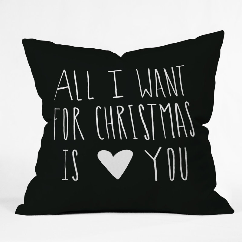 All I Want For Christmas is You Indoor/Outdoor Throw Pillow