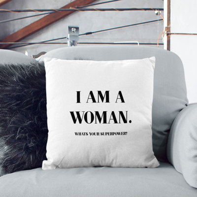 I Am A Woman Square Throw Cushion