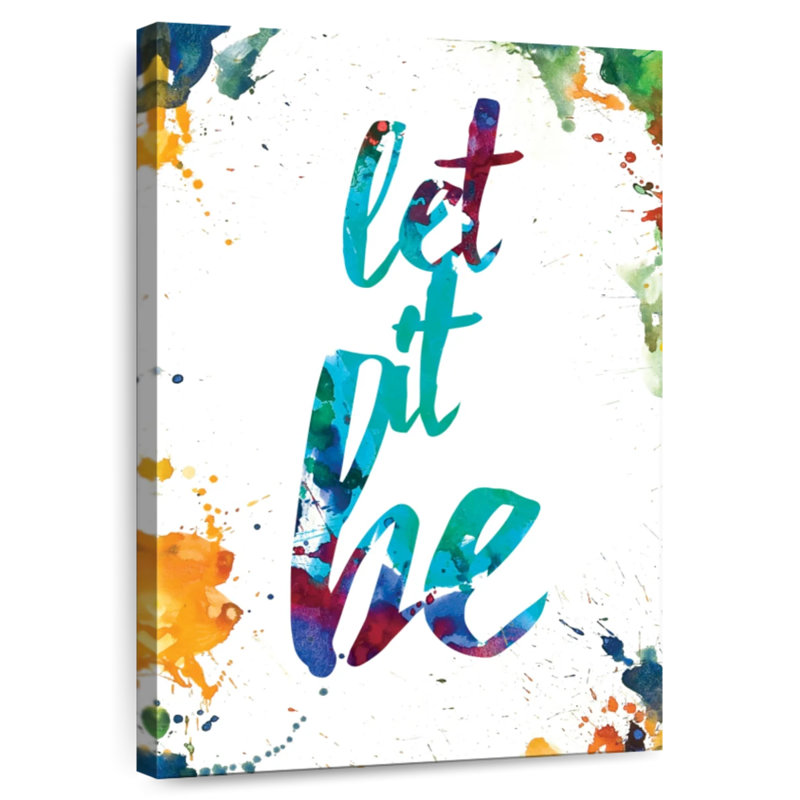 Tergel Splattered Let It Be, 12" H x 8" W