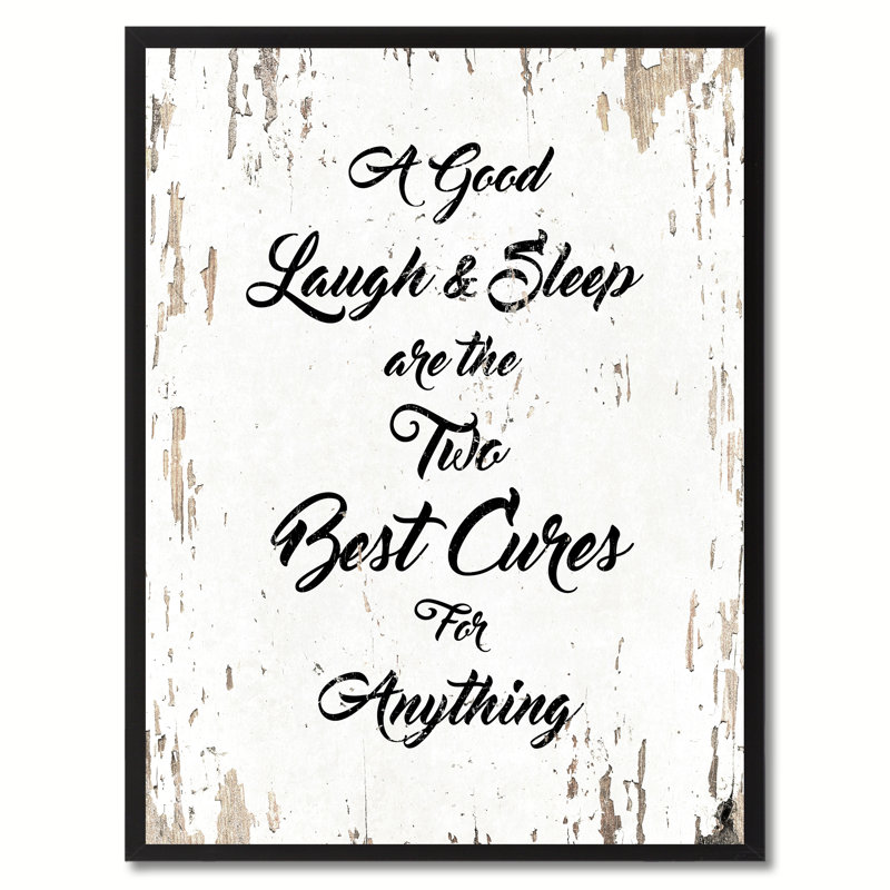 «A Good Laugh & Sleep are The Two Best Cures for N'importe quoi», reproduction d'art textuel sur toile encadrée