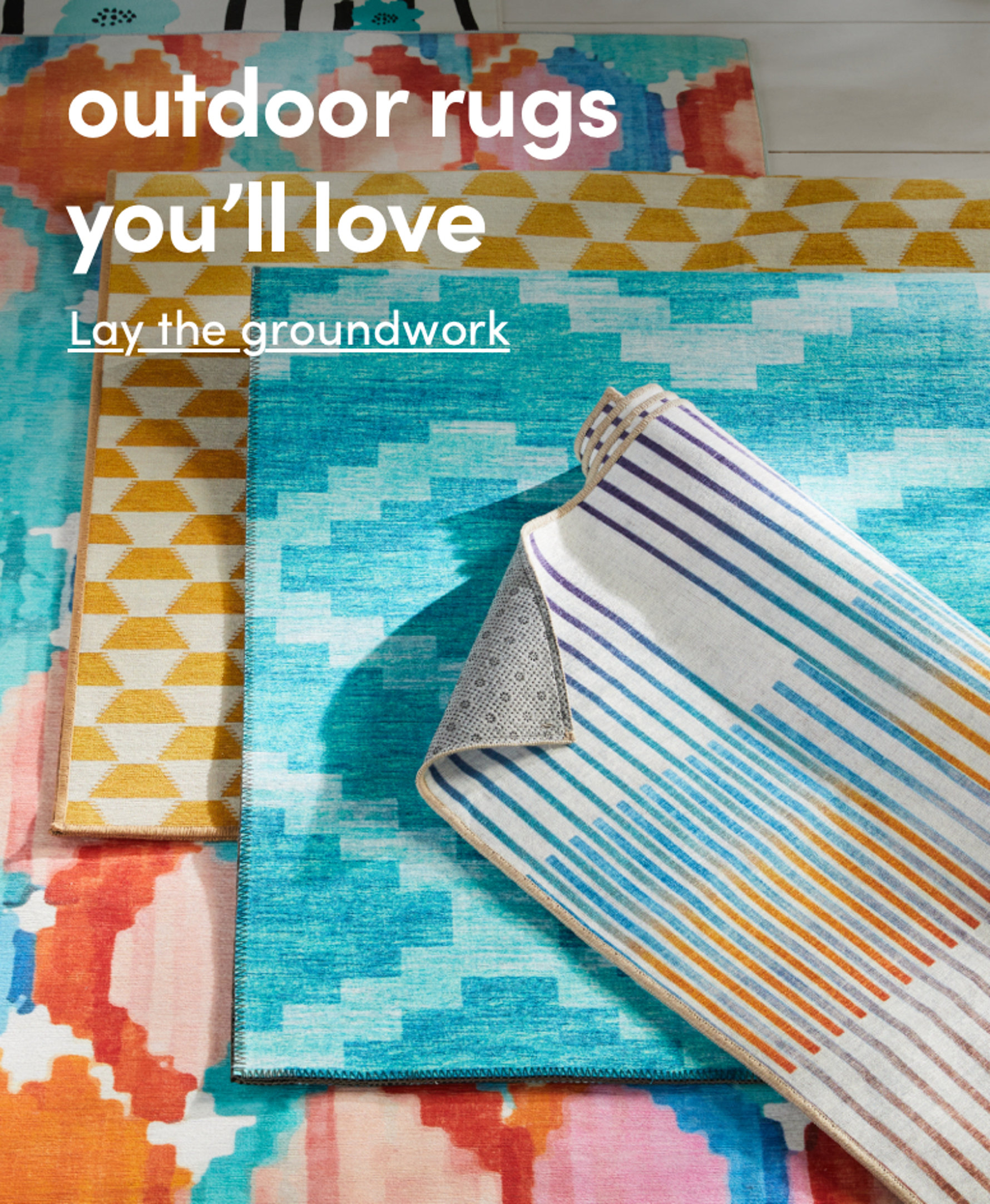 outdoor rugs you'll love. Lay the groundwork