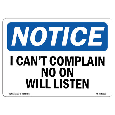 «I Can 'Complain No One Will Hear»