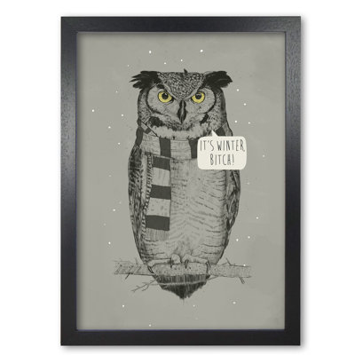 It's Winter B*Tch by Mercedes Lopes Charro - Print