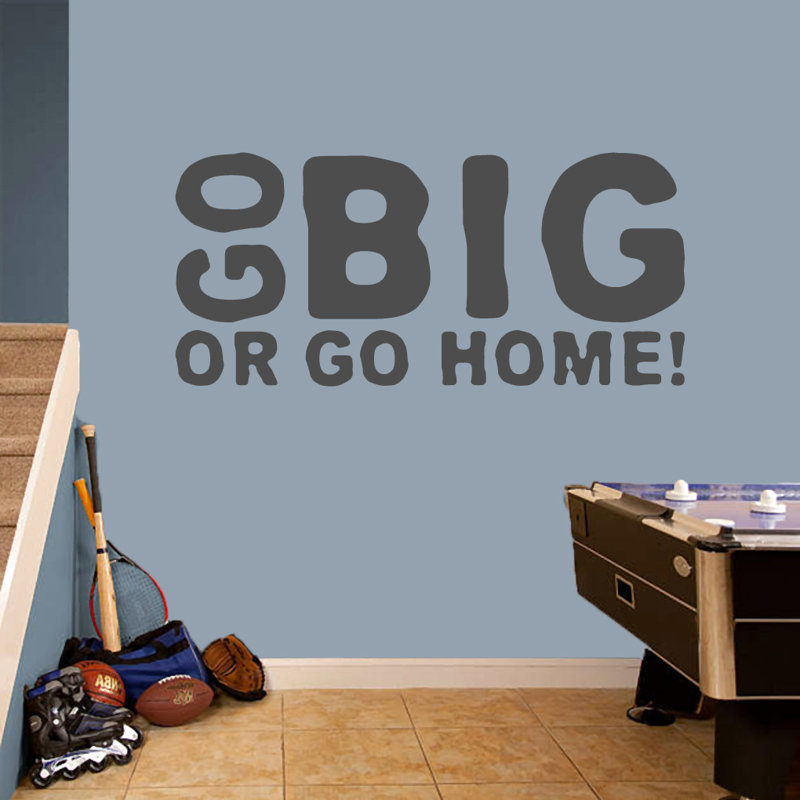 Décalcomanie murale go big ou go home, Gris foncé