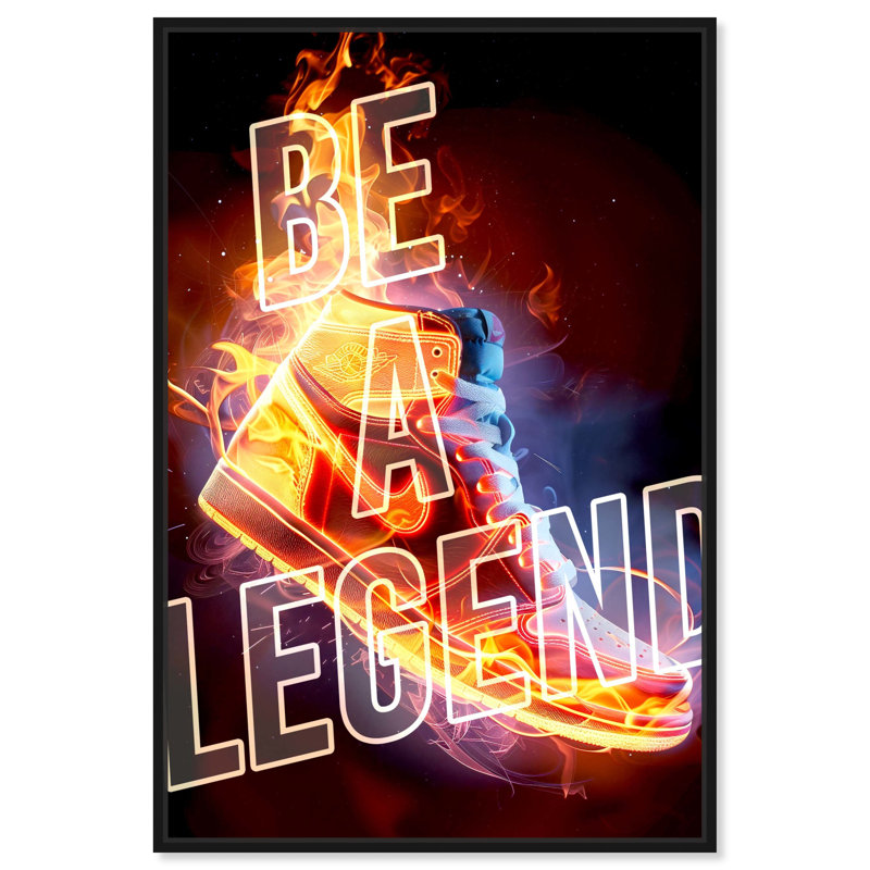 «Be A Legend Fire Sneaker Motivation Man Cave» par Notoriart, Cadre noir, H 16 po x l 11 po