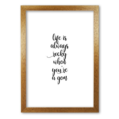 Life Is Always Rocky Inspirational - Print